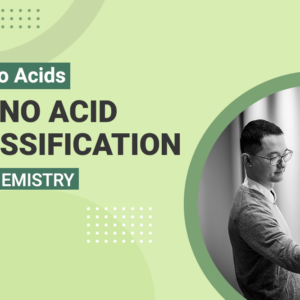 Amino Acids - Amino Acid Classification