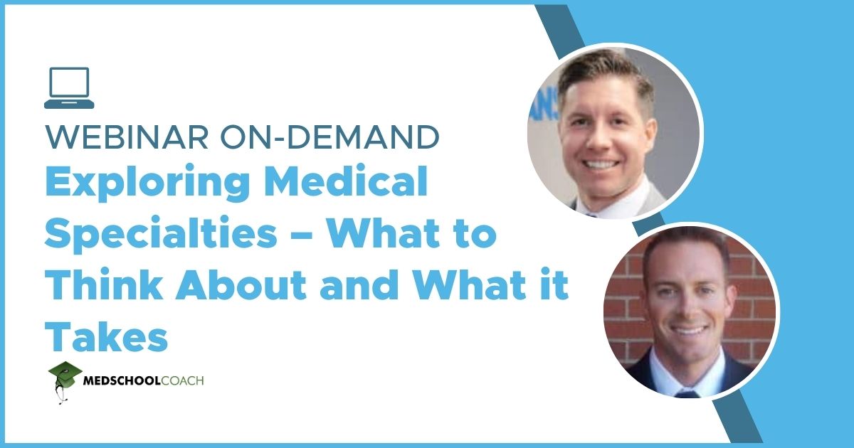 Exploring Medical Specialties – What to Think About and What it Takes