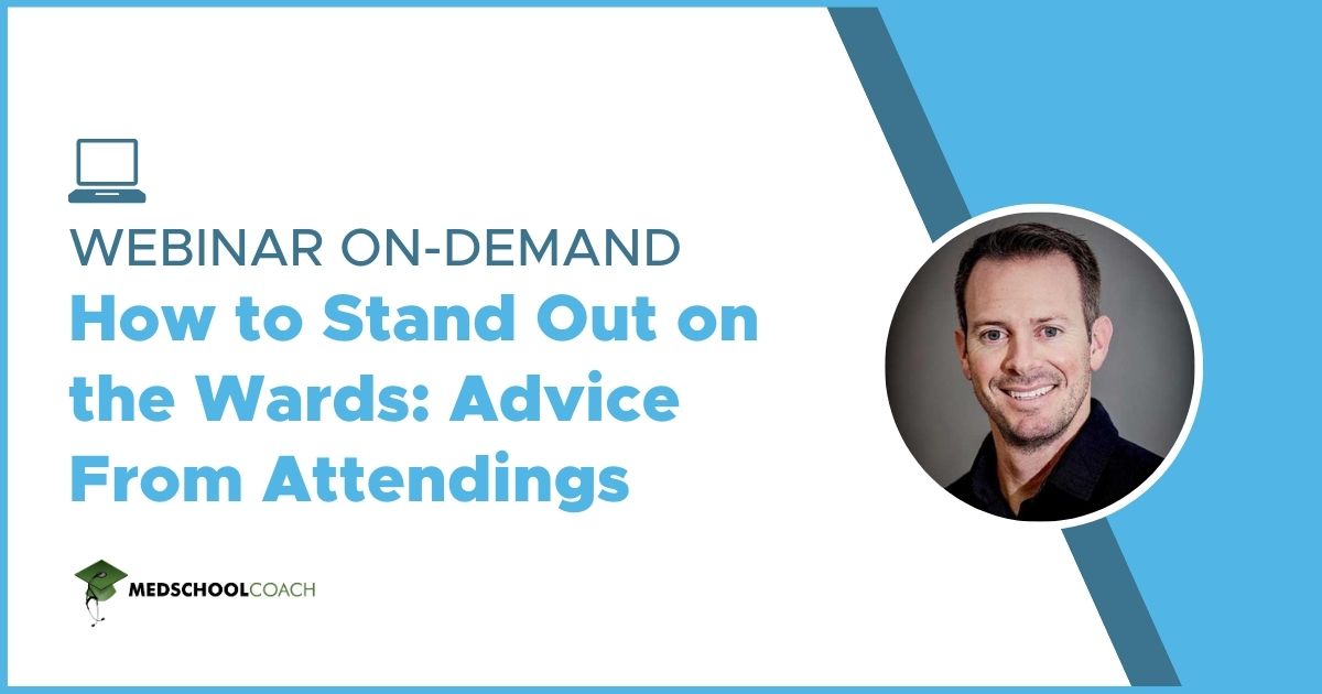 How to Stand Out on the Wards: Advice From Attendings