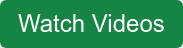 Watch Videos