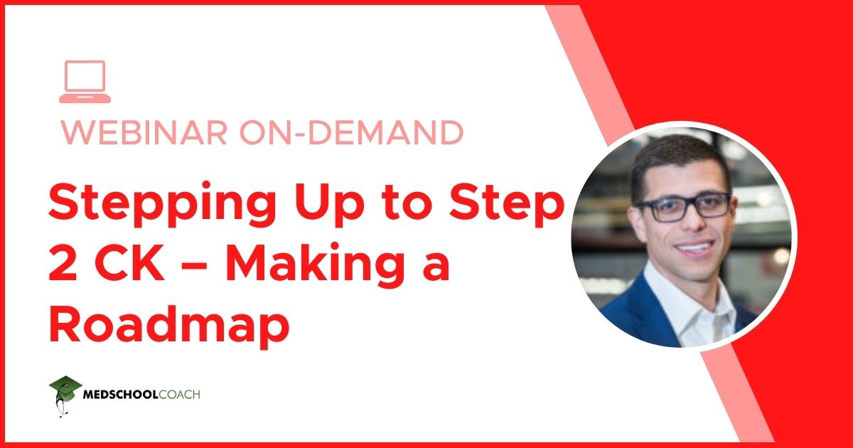 Stepping Up to Step 2 CK – Making a Roadmap