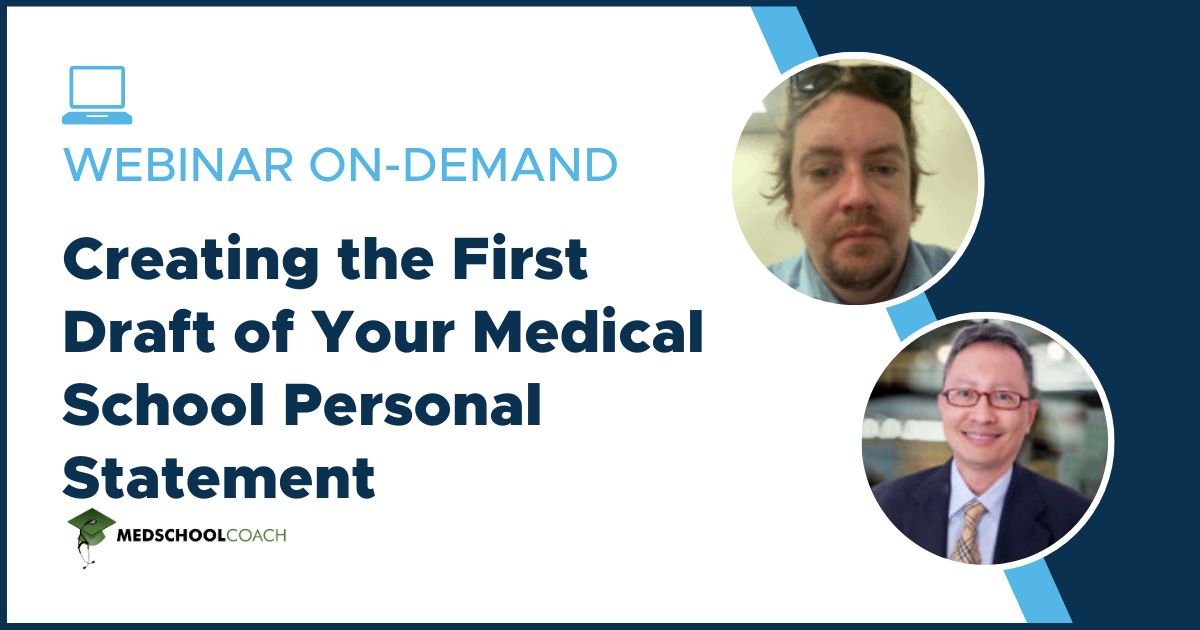 Creating the First Draft of Your Medical School Personal Statement