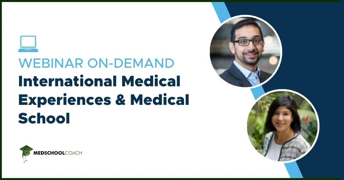 Webinar On-Demand – International Medical Experiences & Medical School