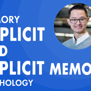 Explicit and Implicit Memory MCAT Psychology